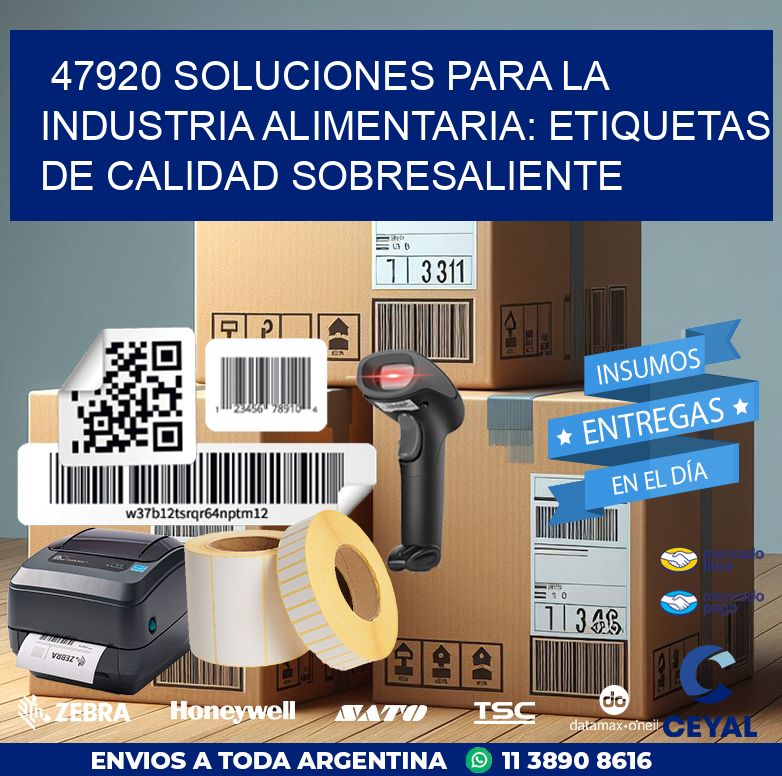 47920 SOLUCIONES PARA LA INDUSTRIA ALIMENTARIA: ETIQUETAS DE CALIDAD SOBRESALIENTE