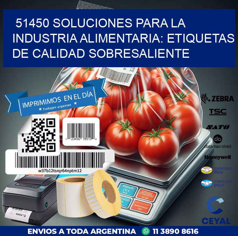 51450 SOLUCIONES PARA LA INDUSTRIA ALIMENTARIA: ETIQUETAS DE CALIDAD SOBRESALIENTE