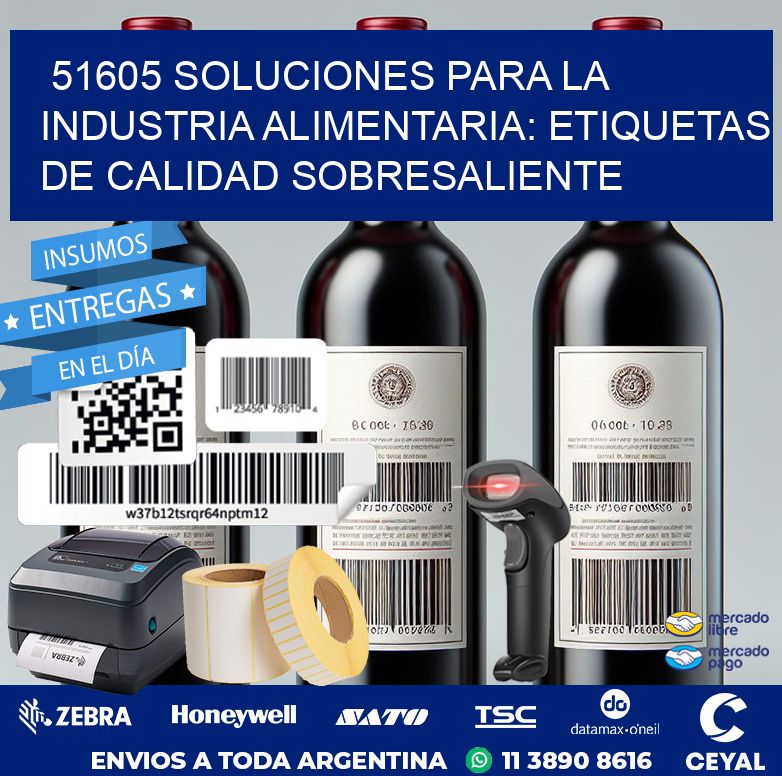51605 SOLUCIONES PARA LA INDUSTRIA ALIMENTARIA: ETIQUETAS DE CALIDAD SOBRESALIENTE