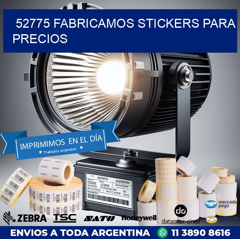 52775 FABRICAMOS STICKERS PARA PRECIOS
