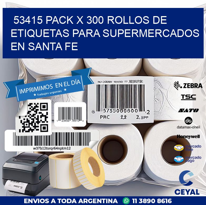 53415 PACK X 300 ROLLOS DE ETIQUETAS PARA SUPERMERCADOS EN SANTA FE
