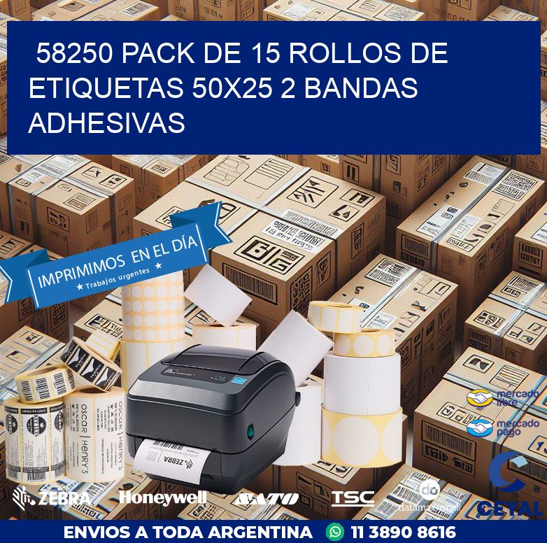 58250 PACK DE 15 ROLLOS DE ETIQUETAS 50X25 2 BANDAS ADHESIVAS