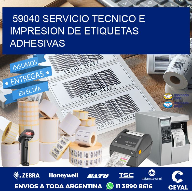 59040 SERVICIO TECNICO E IMPRESION DE ETIQUETAS ADHESIVAS