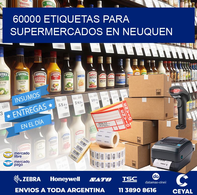 60000 ETIQUETAS PARA SUPERMERCADOS EN NEUQUEN