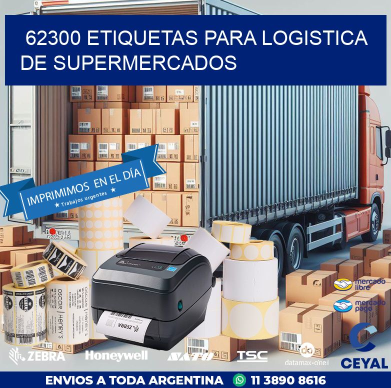 62300 ETIQUETAS PARA LOGISTICA DE SUPERMERCADOS