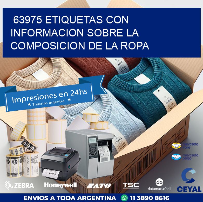 63975 ETIQUETAS CON INFORMACION SOBRE LA COMPOSICION DE LA ROPA