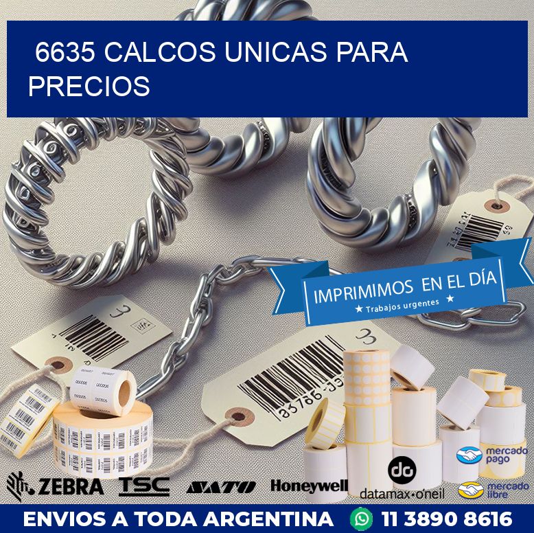 6635 CALCOS UNICAS PARA PRECIOS
