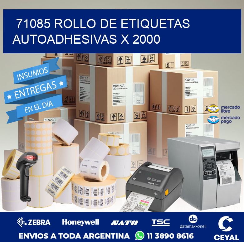 71085 ROLLO DE ETIQUETAS AUTOADHESIVAS X 2000