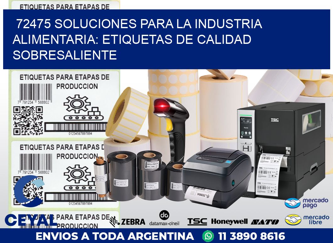 72475 SOLUCIONES PARA LA INDUSTRIA ALIMENTARIA: ETIQUETAS DE CALIDAD SOBRESALIENTE