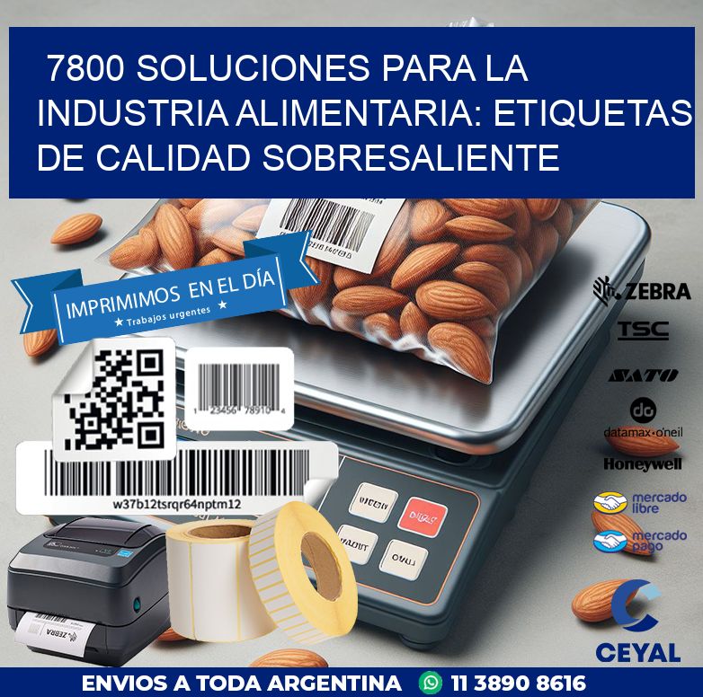 7800 SOLUCIONES PARA LA INDUSTRIA ALIMENTARIA: ETIQUETAS DE CALIDAD SOBRESALIENTE
