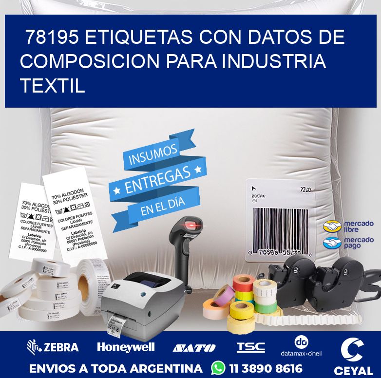 78195 ETIQUETAS CON DATOS DE COMPOSICION PARA INDUSTRIA TEXTIL