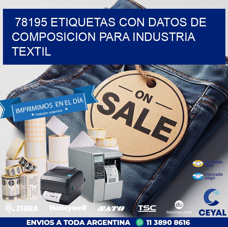 78195 ETIQUETAS CON DATOS DE COMPOSICION PARA INDUSTRIA TEXTIL