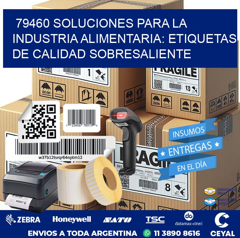 79460 SOLUCIONES PARA LA INDUSTRIA ALIMENTARIA: ETIQUETAS DE CALIDAD SOBRESALIENTE