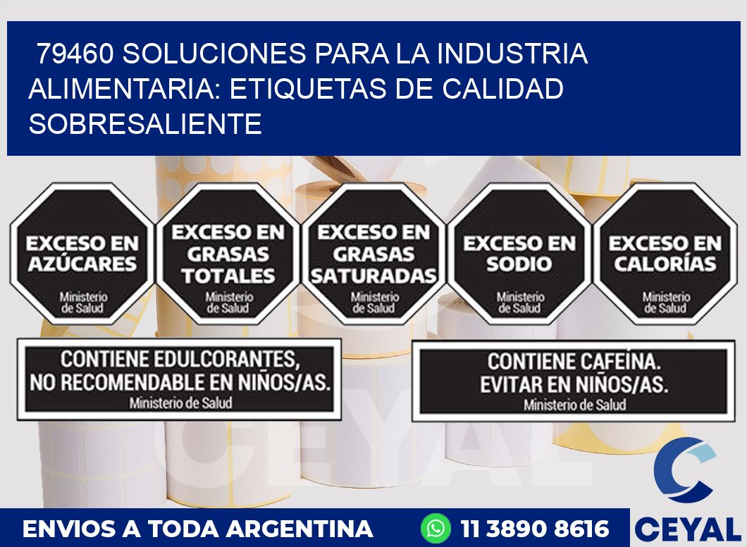 79460 SOLUCIONES PARA LA INDUSTRIA ALIMENTARIA: ETIQUETAS DE CALIDAD SOBRESALIENTE