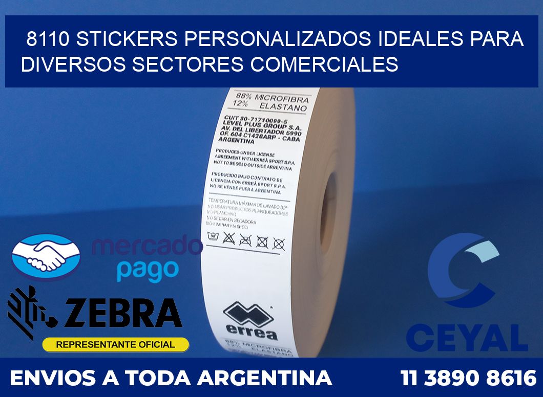 8110 STICKERS PERSONALIZADOS IDEALES PARA DIVERSOS SECTORES COMERCIALES
