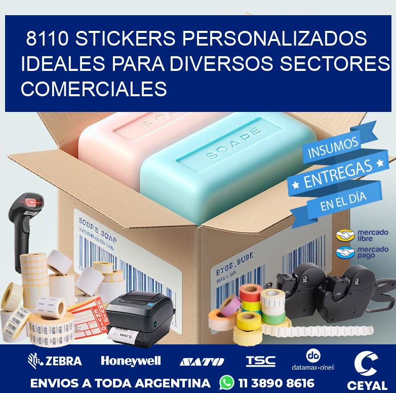 8110 STICKERS PERSONALIZADOS IDEALES PARA DIVERSOS SECTORES COMERCIALES