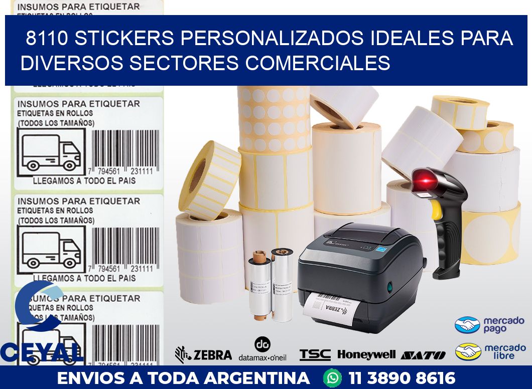 8110 STICKERS PERSONALIZADOS IDEALES PARA DIVERSOS SECTORES COMERCIALES