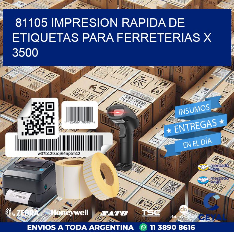 81105 IMPRESION RAPIDA DE ETIQUETAS PARA FERRETERIAS X 3500