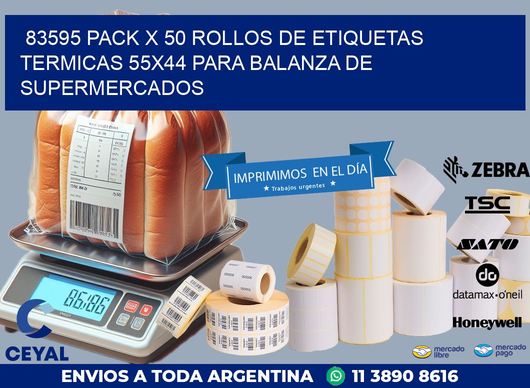 83595 PACK X 50 ROLLOS DE ETIQUETAS TERMICAS 55X44 PARA BALANZA DE SUPERMERCADOS