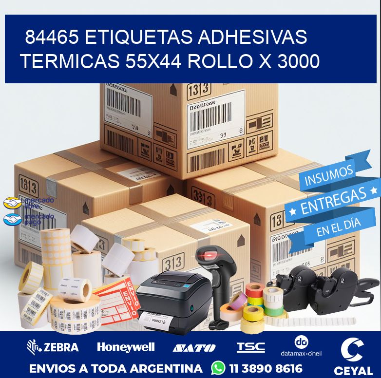 84465 ETIQUETAS ADHESIVAS TERMICAS 55X44 ROLLO X 3000