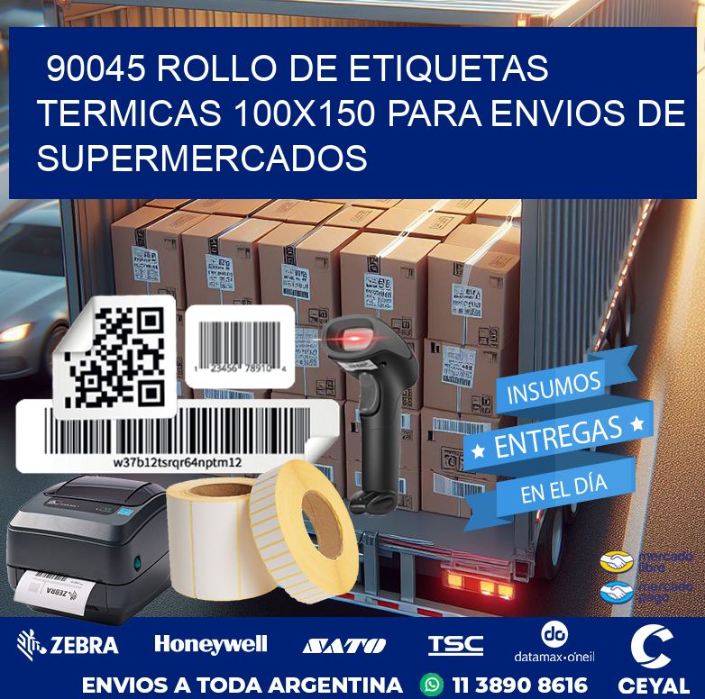 90045 ROLLO DE ETIQUETAS TERMICAS 100X150 PARA ENVIOS DE SUPERMERCADOS
