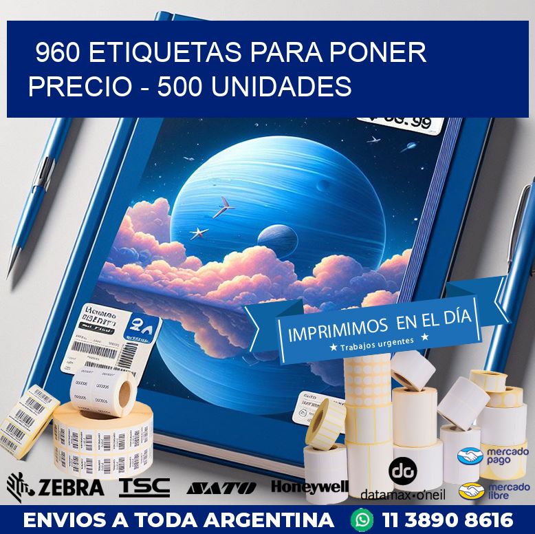 960 ETIQUETAS PARA PONER PRECIO – 500 UNIDADES