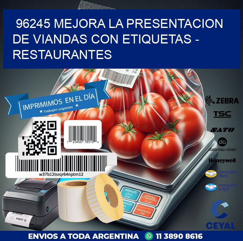 96245 MEJORA LA PRESENTACION DE VIANDAS CON ETIQUETAS - RESTAURANTES