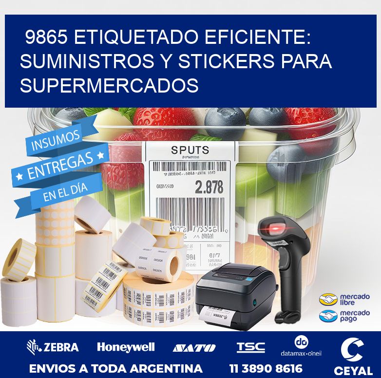 9865 ETIQUETADO EFICIENTE: SUMINISTROS Y STICKERS PARA SUPERMERCADOS