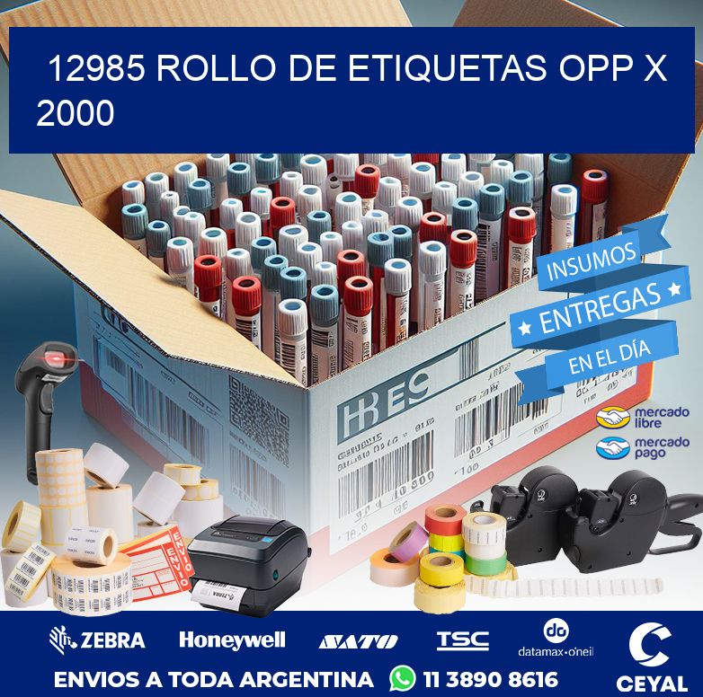 12985 ROLLO DE ETIQUETAS OPP X 2000