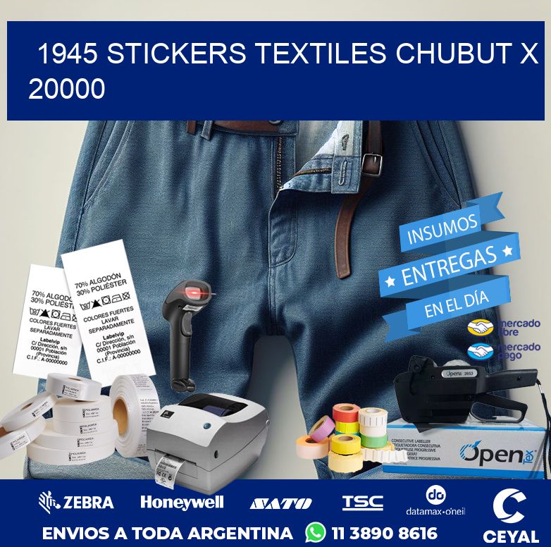 1945 STICKERS TEXTILES CHUBUT X 20000