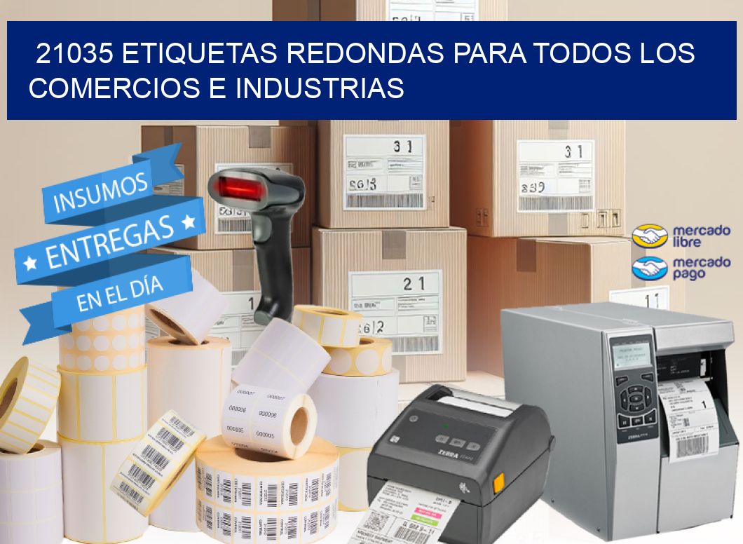 21035 ETIQUETAS REDONDAS PARA TODOS LOS COMERCIOS E INDUSTRIAS