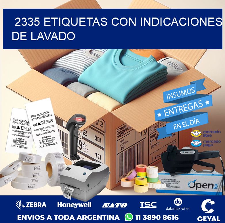 2335 ETIQUETAS CON INDICACIONES DE LAVADO