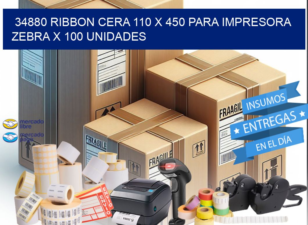34880 RIBBON CERA 110 X 450 PARA IMPRESORA ZEBRA X 100 UNIDADES