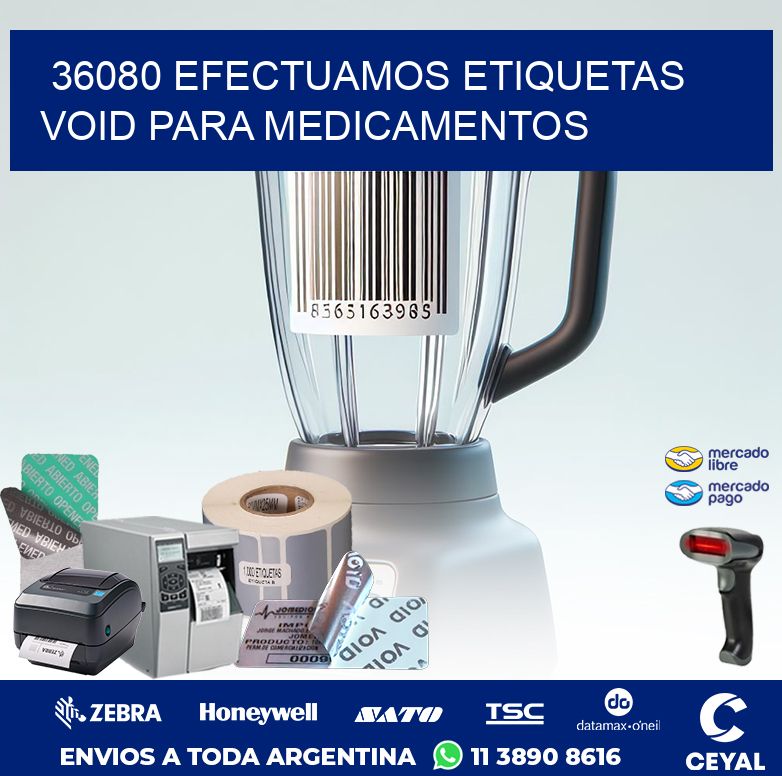 36080 EFECTUAMOS ETIQUETAS VOID PARA MEDICAMENTOS