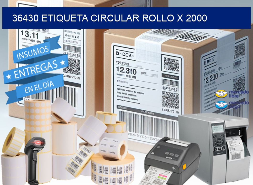 36430 ETIQUETA CIRCULAR ROLLO X 2000