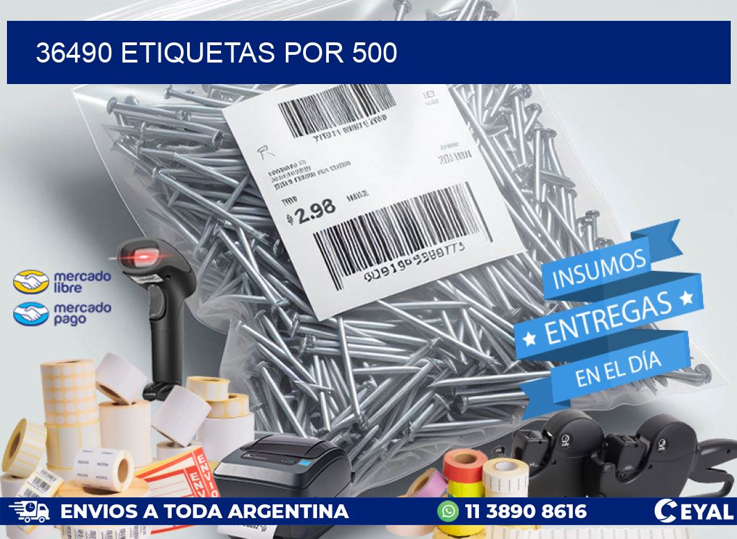 36490 ETIQUETAS POR 500