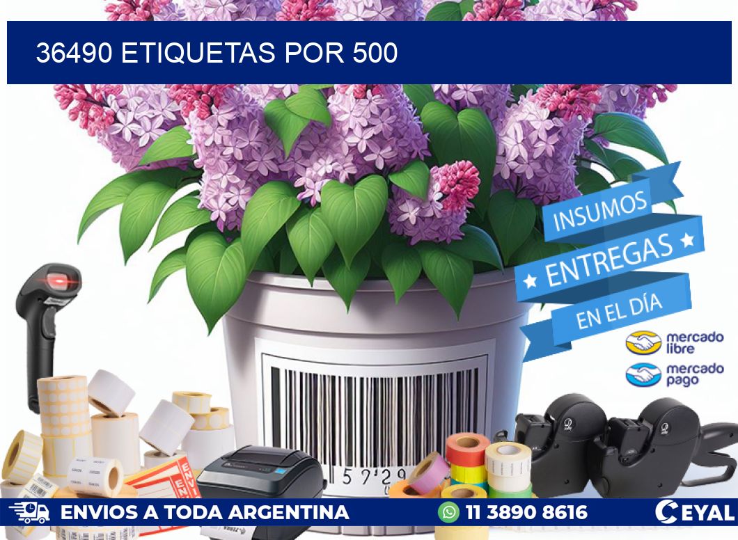 36490 ETIQUETAS POR 500