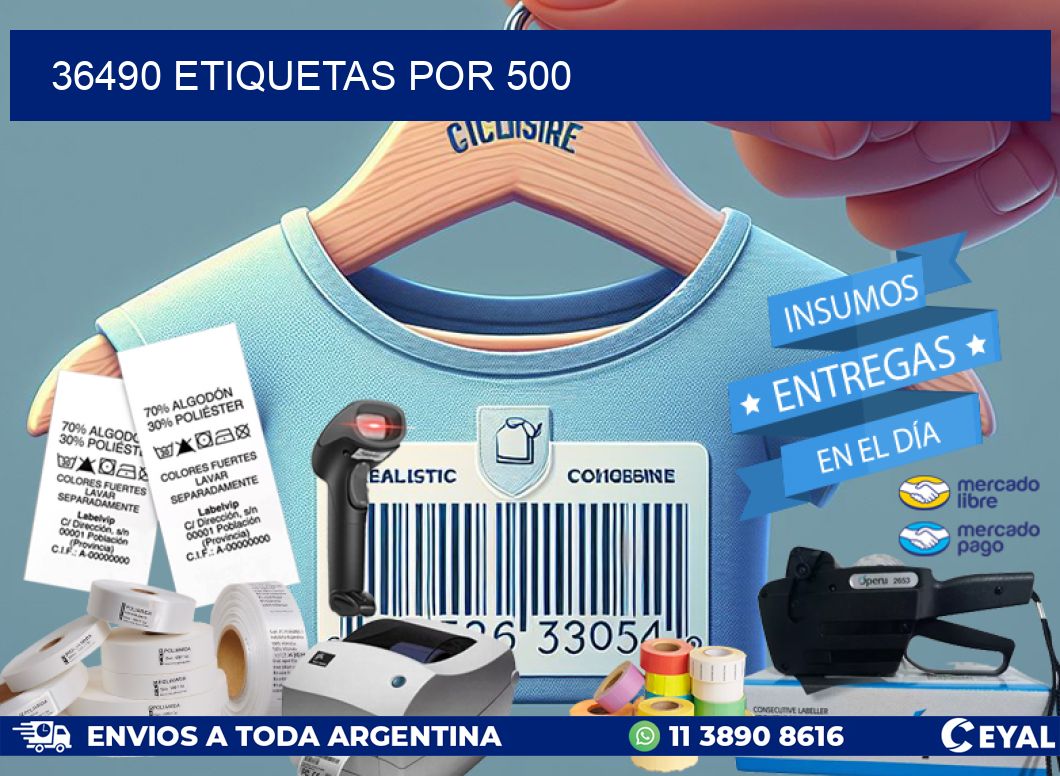 36490 ETIQUETAS POR 500