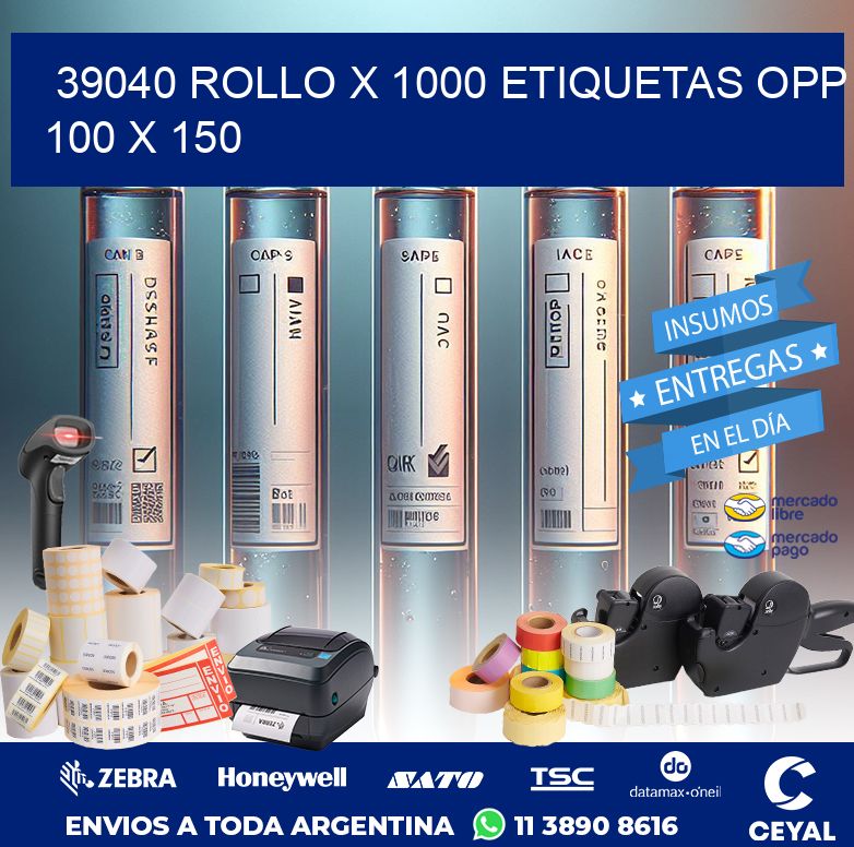 39040 ROLLO X 1000 ETIQUETAS OPP 100 X 150
