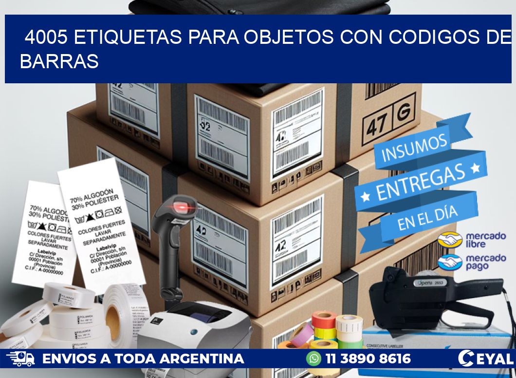 4005 ETIQUETAS PARA OBJETOS CON CODIGOS DE BARRAS