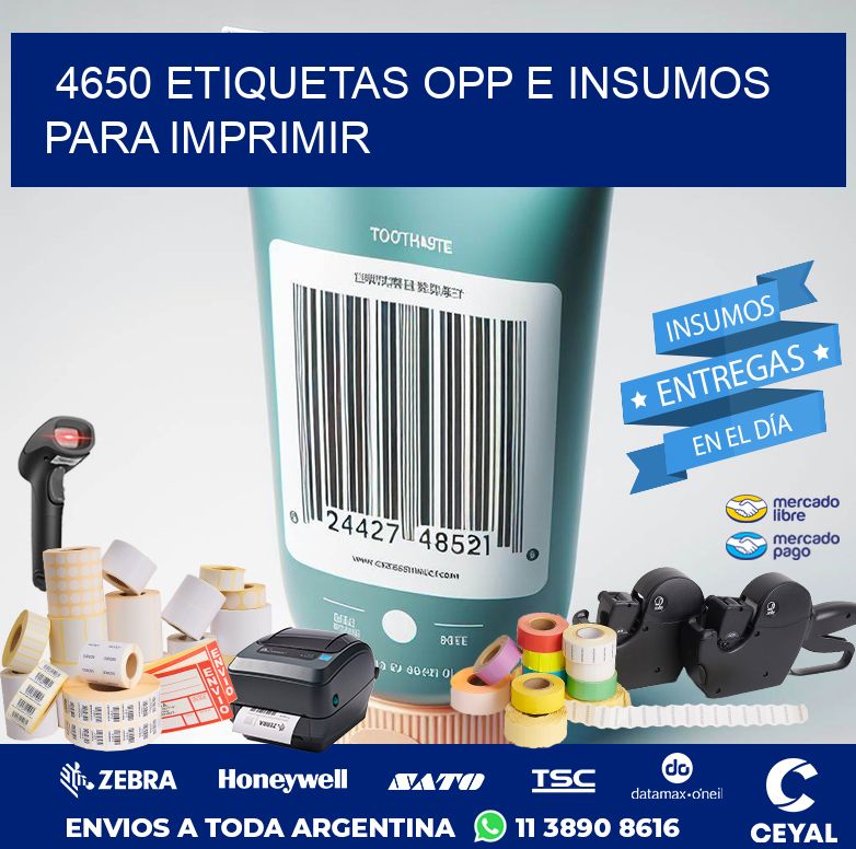 4650 ETIQUETAS OPP E INSUMOS PARA IMPRIMIR