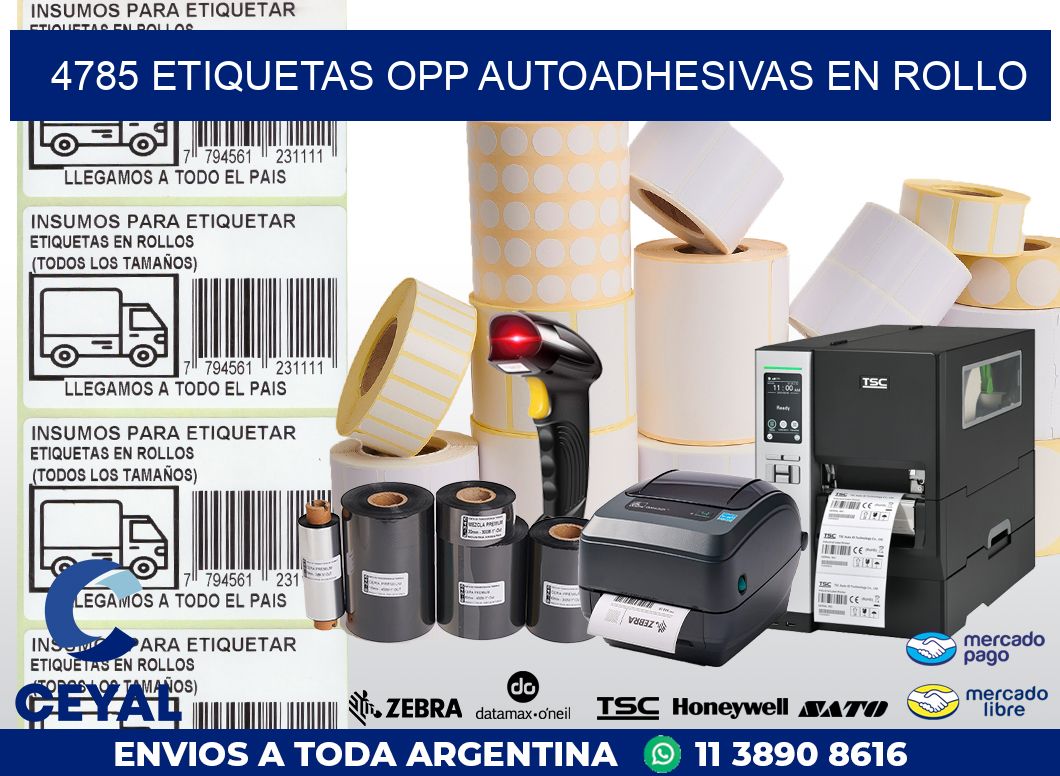 4785 ETIQUETAS OPP AUTOADHESIVAS EN ROLLO