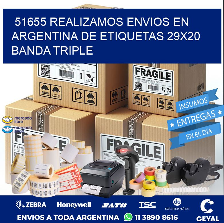 51655 REALIZAMOS ENVIOS EN ARGENTINA DE ETIQUETAS 29X20 BANDA TRIPLE