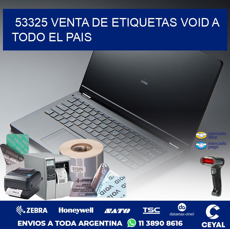 53325 VENTA DE ETIQUETAS VOID A TODO EL PAIS