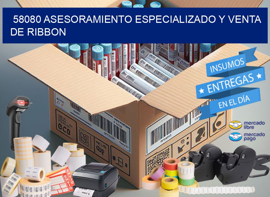 58080 ASESORAMIENTO ESPECIALIZADO Y VENTA DE RIBBON
