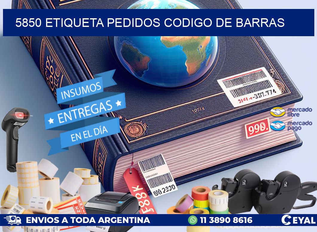 5850 etiqueta pedidos codigo de barras