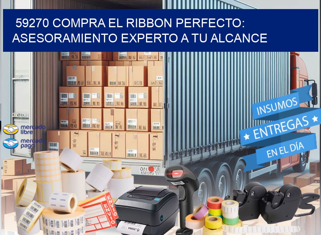 59270 COMPRA EL RIBBON PERFECTO: ASESORAMIENTO EXPERTO A TU ALCANCE