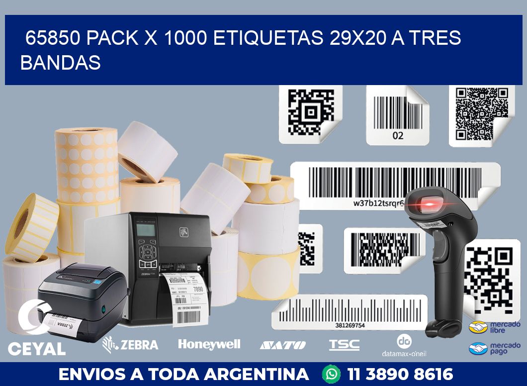 65850 PACK X 1000 ETIQUETAS 29X20 A TRES BANDAS