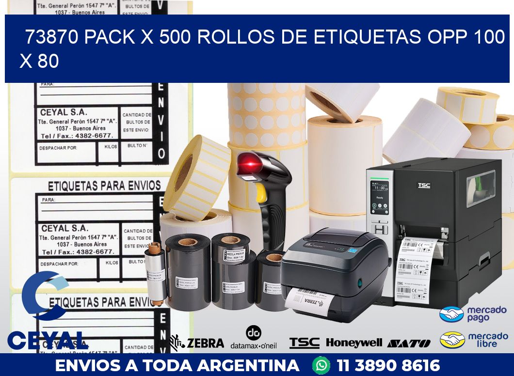 73870 PACK X 500 ROLLOS DE ETIQUETAS OPP 100 X 80