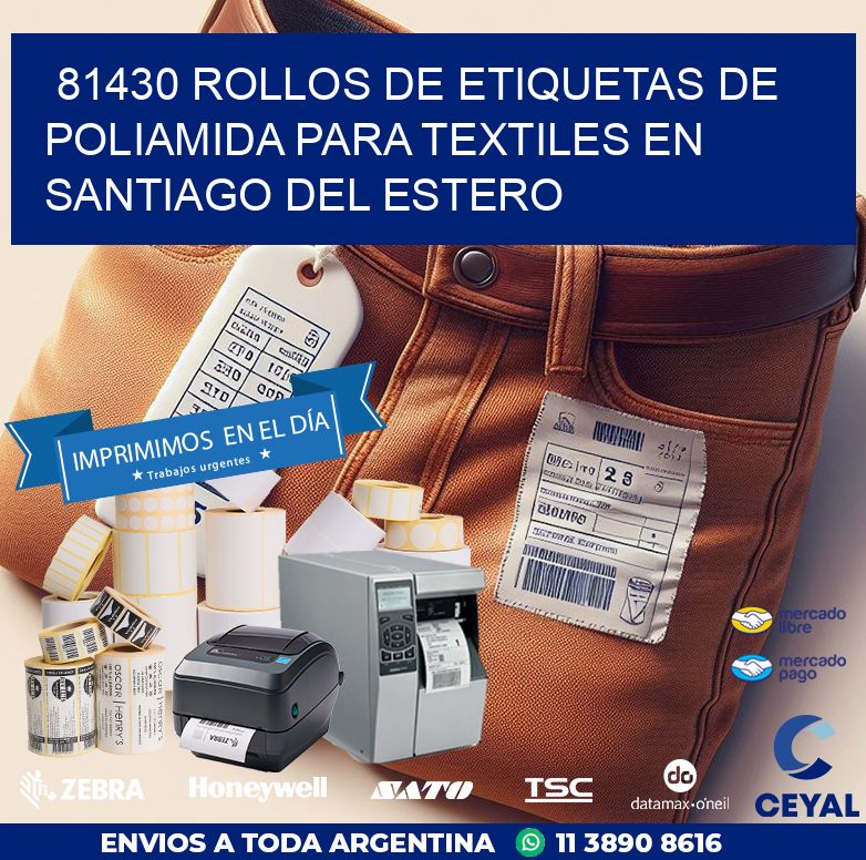 81430 ROLLOS DE ETIQUETAS DE POLIAMIDA PARA TEXTILES EN SANTIAGO DEL ESTERO